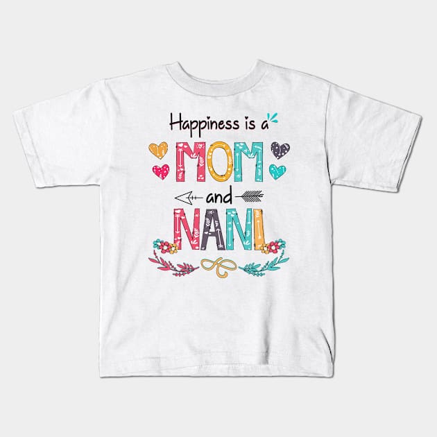 Happiness Is A Mom And Nani Wildflower Happy Mother's Day Kids T-Shirt by KIMIKA